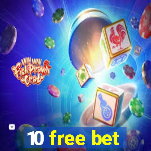 10 free bet